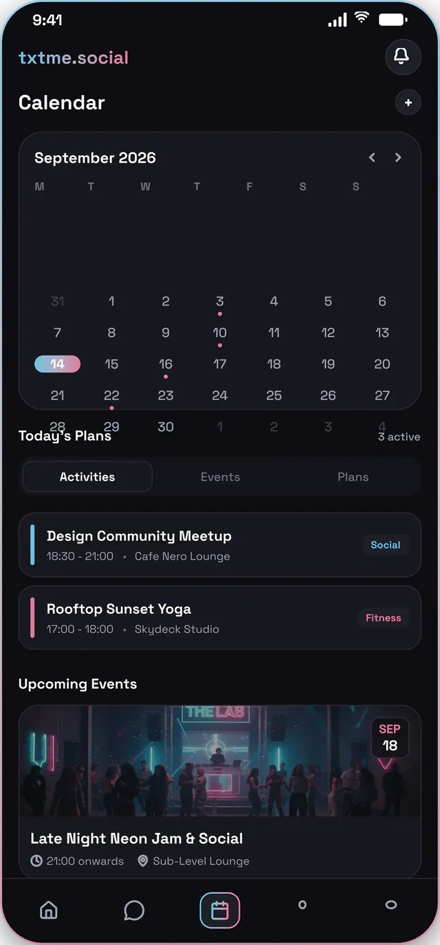 Calendar: Your plans and events nearby, at a glance.